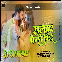 Kadh Lelu Jiyare Salwar Penhi Piyare Ho Dj Remix Trending Hard Bass Dj Shubham Banaras 